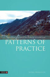 Patterns of Practice: Mastering the Art of Five Element Acupuncture (2013)