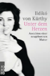 Unter dem Herzen - Ildikó von Kürthy (2013)