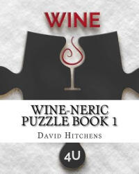 Wine-neric puzzle book 1 - David Hitchens (ISBN: 9781544071428)