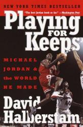 Playing for Keeps - David Halberstam (ISBN: 9780767904445)