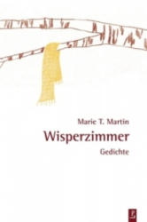 Wisperzimmer - Marie T. Martin (2013)