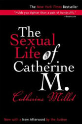 The Sexual Life of Catherine M. - Catherine Millet, Adriana Hunter (ISBN: 9780802139863)