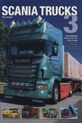 Scania Trucks. Bd. 3 - Felix Jacoby (2011)