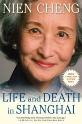 Life and Death in Shanghai - Nien Cheng (ISBN: 9780802145161)