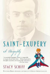 Saint-Exupery: A Biography (ISBN: 9780805079135)
