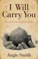 I Will Carry You - Angie Smith (ISBN: 9780805464283)