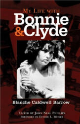 My Life with Bonnie and Clyde (ISBN: 9780806137155)