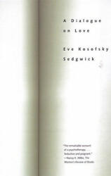 Dialogue On Love - Eve Kosofsky Sedgwick (ISBN: 9780807029237)