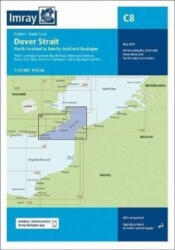 Imray Chart C8 : Dover Strait North Foreland to Beachy Head and Boulogne : C8 - 2024 (ISBN: 9781786795595)