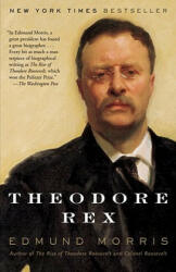 Theodore Rex - Edmund Morris (ISBN: 9780812966008)