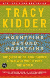 Mountains Beyond Mountains - Tracy Kidder (ISBN: 9780812973013)