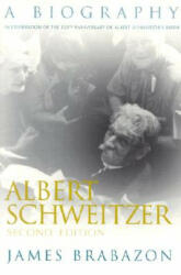 Albert Schweitzer - James Brabazon (ISBN: 9780815606758)