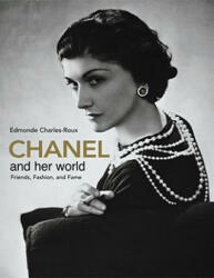 Chanel and Her World - Edmonde Charles-Roux (ISBN: 9780865651593)