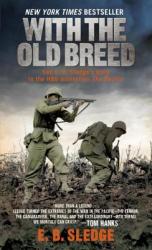 With the Old Breed: At Peleliu and Okinawa (ISBN: 9780891419198)