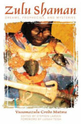 Zulu Shaman - Vusamazulu Credo Mutwa (ISBN: 9780892811298)