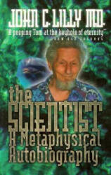 Scientist - John C. Lilly (ISBN: 9780914171720)