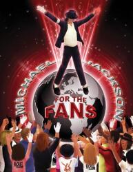 Michael Jackson for the Fans (ISBN: 9780982282236)