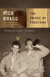 The Prince of Frogtown - Rick Bragg (ISBN: 9781400032686)