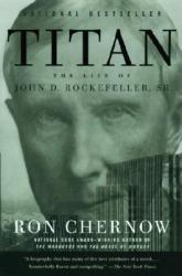 Ron Chernow - Titan - Ron Chernow (ISBN: 9781400077304)