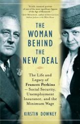The Woman Behind the New Deal - Kirstin Downey (ISBN: 9781400078561)