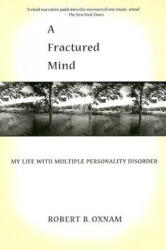 A Fractured Mind - Robert B. Oxnam (ISBN: 9781401308681)