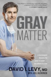 Gray Matter - David Levy, Joel Kilpatrick (ISBN: 9781414339757)