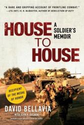 House to House: A Soldier's Memoir - David Bellavia, John R. Bruning (ISBN: 9781416546979)