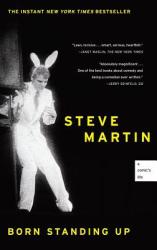 Born Standing Up - Steve Martin (ISBN: 9781416553656)