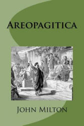 Areopagitica - John Milton (ISBN: 9781976137716)