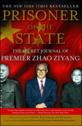Prisoner of the State: The Secret Journal of Zhao Ziyang (ISBN: 9781439149393)