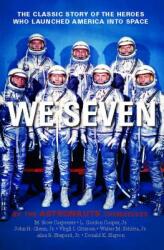 We Seven: By the Astronauts Themselves (ISBN: 9781439181034)