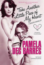 Take Another Little Piece of My Heart - Pamela Des Barres (ISBN: 9781556528002)