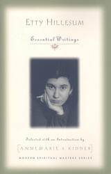 Etty Hillesum: Essential Writings (ISBN: 9781570758386)