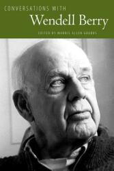 Conversations with Wendell Berry (ISBN: 9781578069927)
