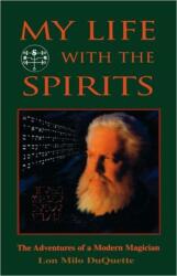 My Life with the Spirits (ISBN: 9781578631209)
