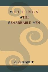 Meetings with Remarkable Men (ISBN: 9781578988938)