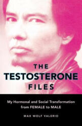 Testosterone Files - Max Wolf Valerio (ISBN: 9781580051736)