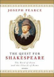 The Quest for Shakespeare - Joseph Pearce (ISBN: 9781586172244)
