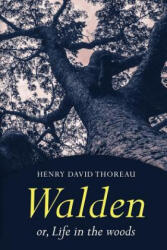 Walden: Or, Life in the Woods - Henry David Thoreau (ISBN: 9781979006262)
