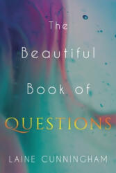 Beautiful Book of Questions - LAINE CUNNINGHAM (ISBN: 9781946732699)