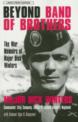 Beyond Band of Brothers - Richard D. Winters, Cole C. Kingseed (ISBN: 9781594132360)