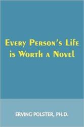 Every Person's Life is Worth a Novel (ISBN: 9780939266371)