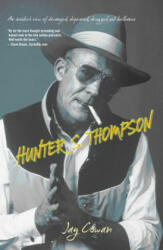Hunter S. Thompson - Jay Cowan (ISBN: 9781599219691)