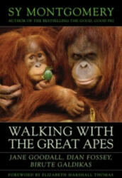 Walking with the Great Apes - Sy Montgomery (ISBN: 9781603580625)
