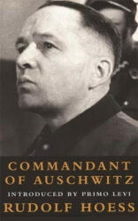 Commandant Of Auschwitz - Rudolf Hoess (ISBN: 9781842120248)