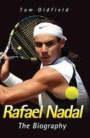 Rafael Nadal - Tom Oldfield (ISBN: 9781844549498)