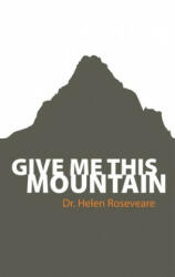 Give me this Mountain - Helen Roseveare (ISBN: 9781845501891)