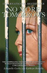 No More Tomorrows - Schapelle Corby (ISBN: 9781845963866)