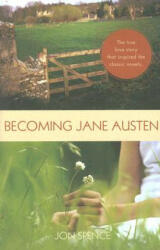 Becoming Jane Austen - Jon Spence (ISBN: 9781847250469)