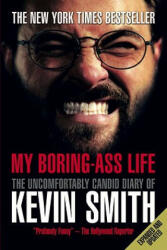 My Boring-Ass Life - Kevin Smith (ISBN: 9781848564978)